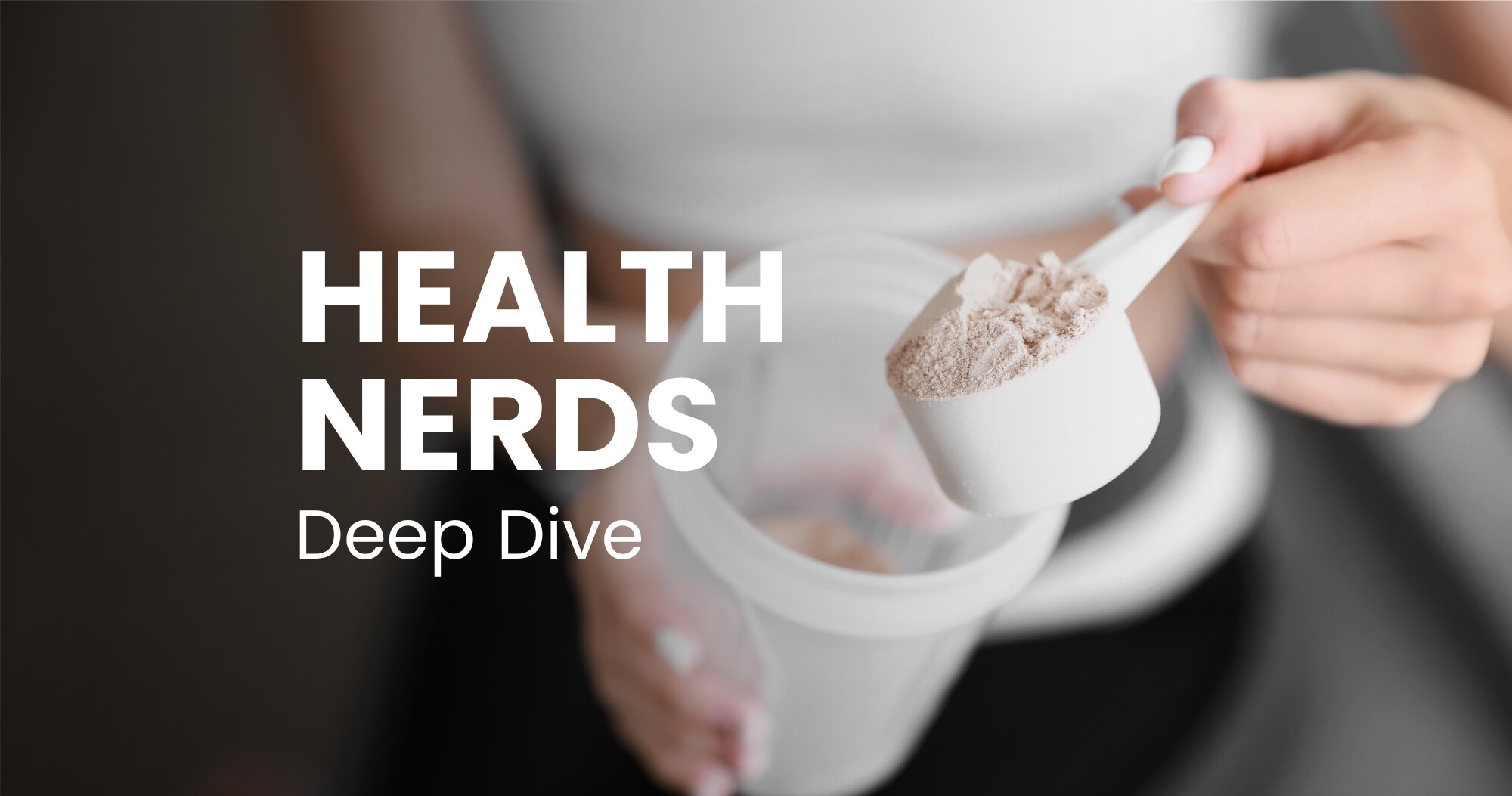 DEEP DIVE: Proteine