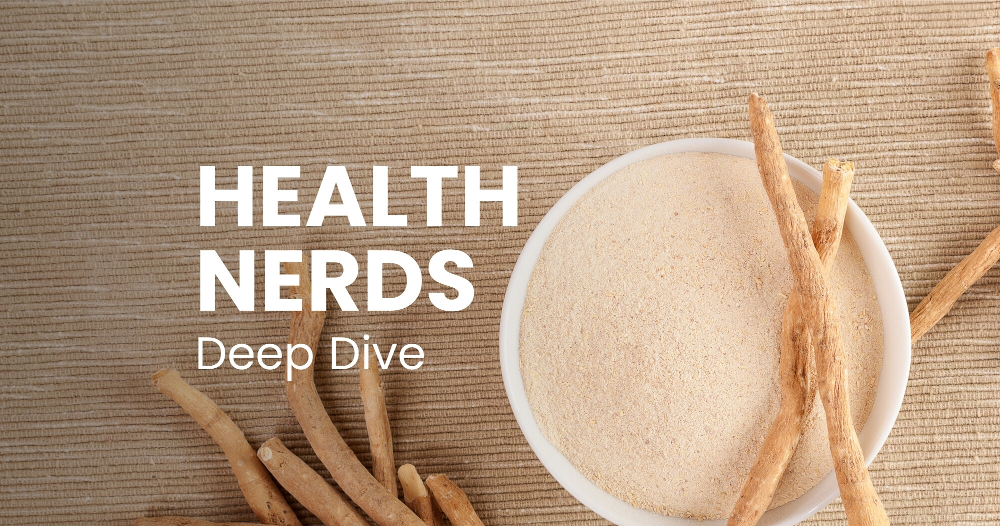 Deep Dive: Ashwagandha – Adaptogen for Stress & Sleep